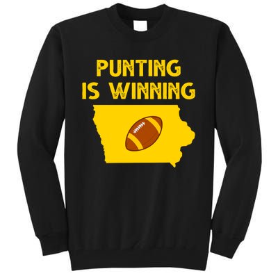 Punting Is Winning Iowa Football Tall Sweatshirt