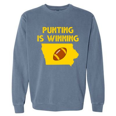 Punting Is Winning Iowa Football Garment-Dyed Sweatshirt