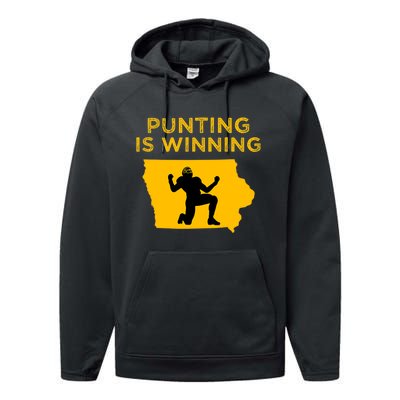 Punting Is Winning Iowa I Cheer For The Punter Performance Fleece Hoodie