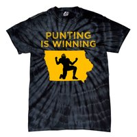 Punting Is Winning Iowa I Cheer For The Punter Tie-Dye T-Shirt