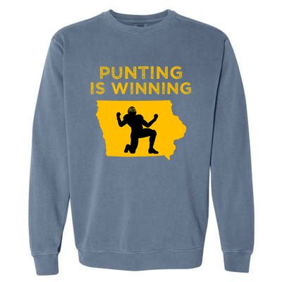 Punting Is Winning Iowa I Cheer For The Punter Garment-Dyed Sweatshirt