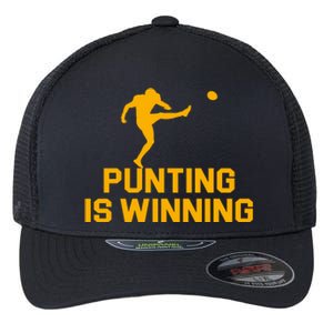 Punting Is Winning Football Lover Flexfit Unipanel Trucker Cap