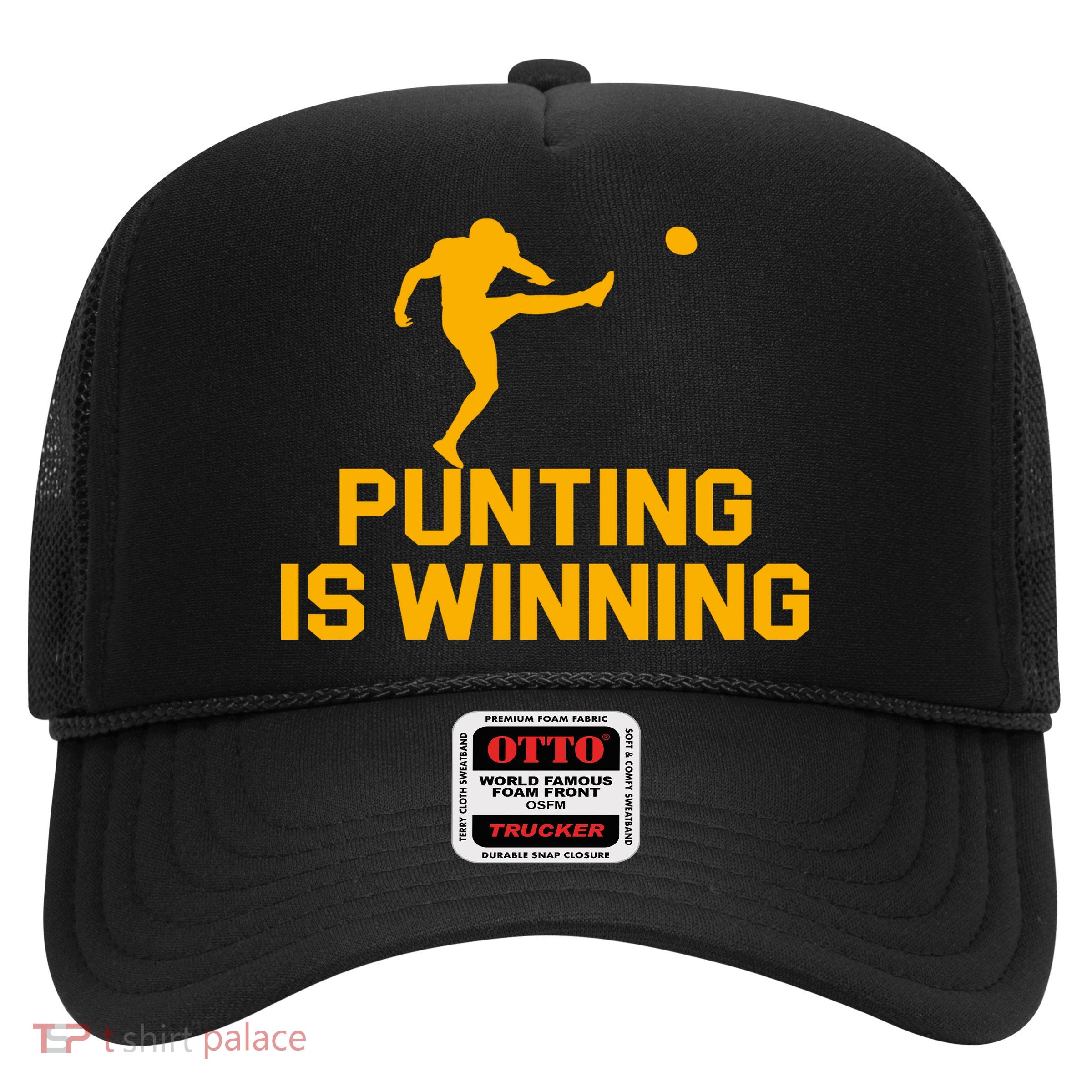 Punting Is Winning Football Lover Trucker Hat