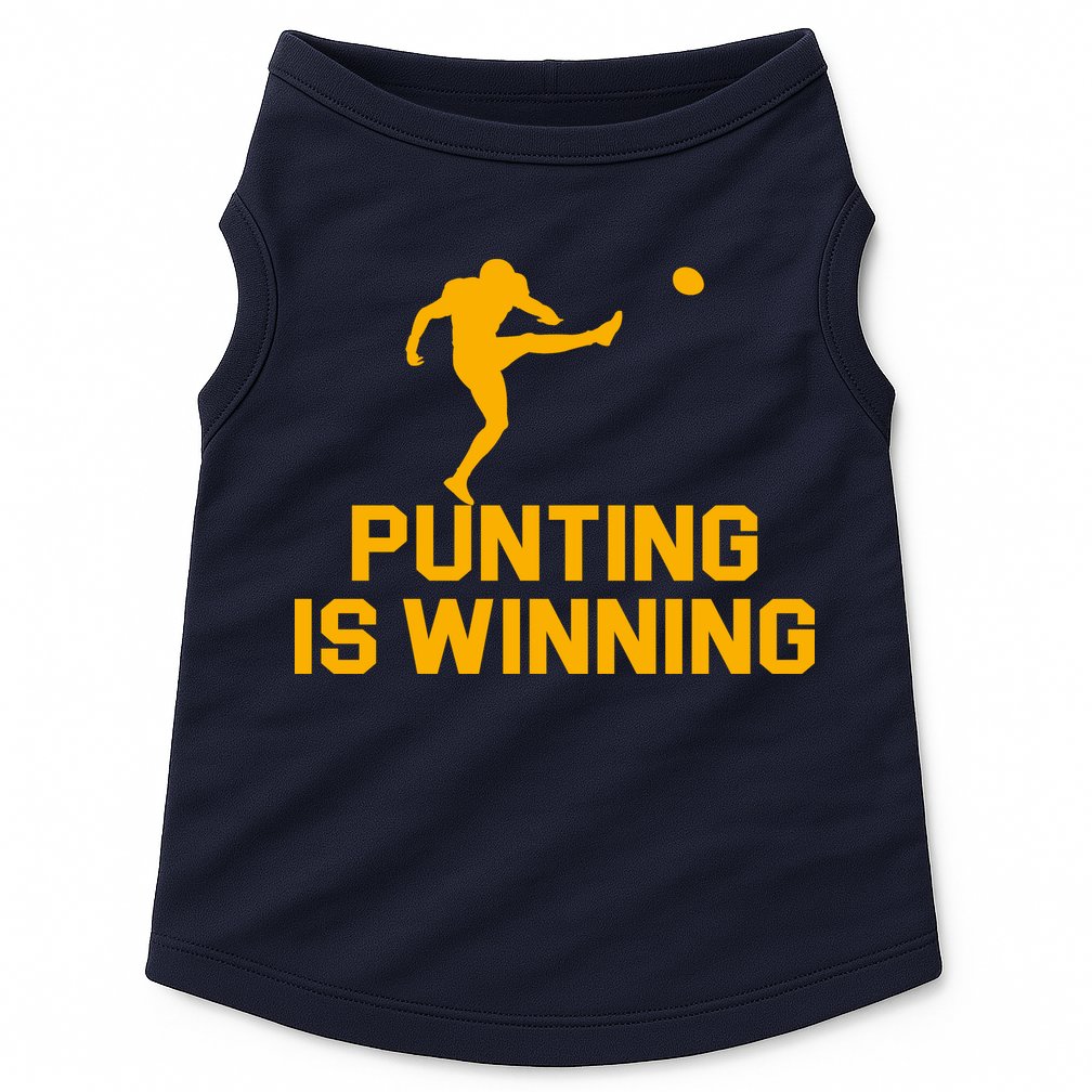 Punting Is Winning Football Lover Doggie Tank