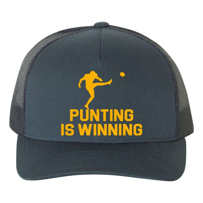 Punting Is Winning Football Lover Yupoong Adult 5-Panel Trucker Hat