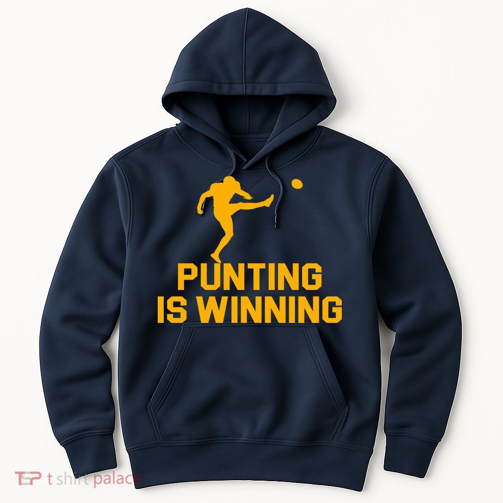 Punting Is Winning Football Lover Hoodie