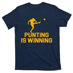 Punting Is Winning Football Lover T-Shirt