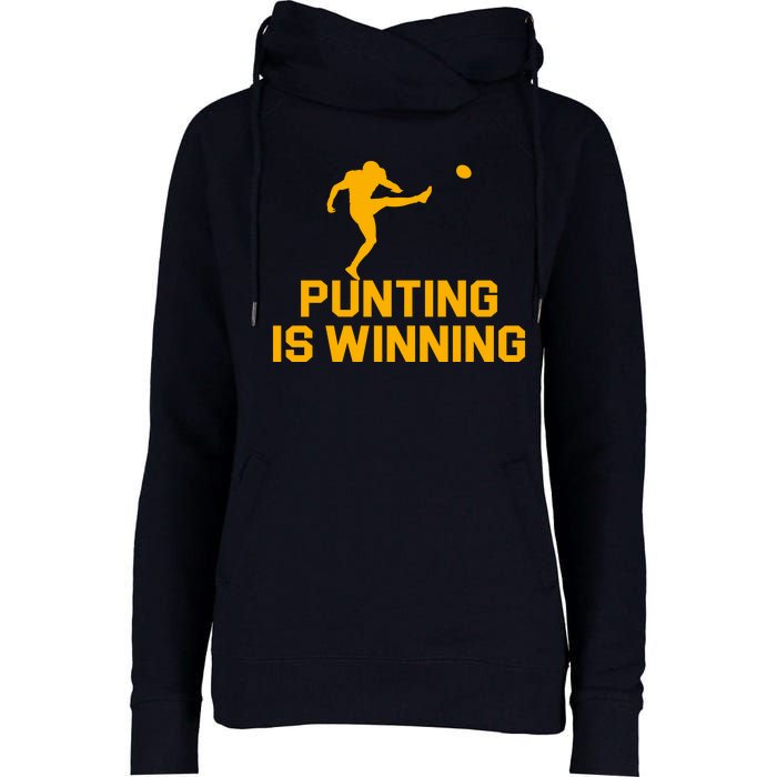 Punting Is Winning Football Lover Womens Funnel Neck Pullover Hood