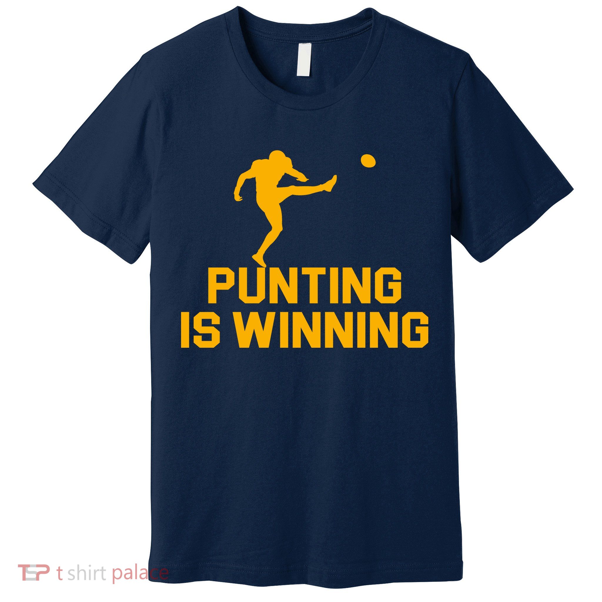 Punting Is Winning Football Lover Premium T-Shirt