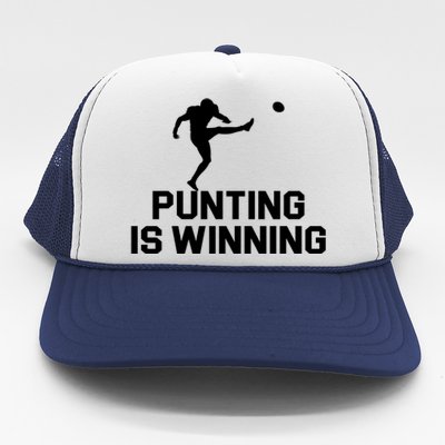 Punting Is Winning Football Lover Trucker Hat