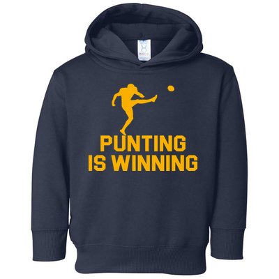 Punting Is Winning Football Lover Toddler Hoodie