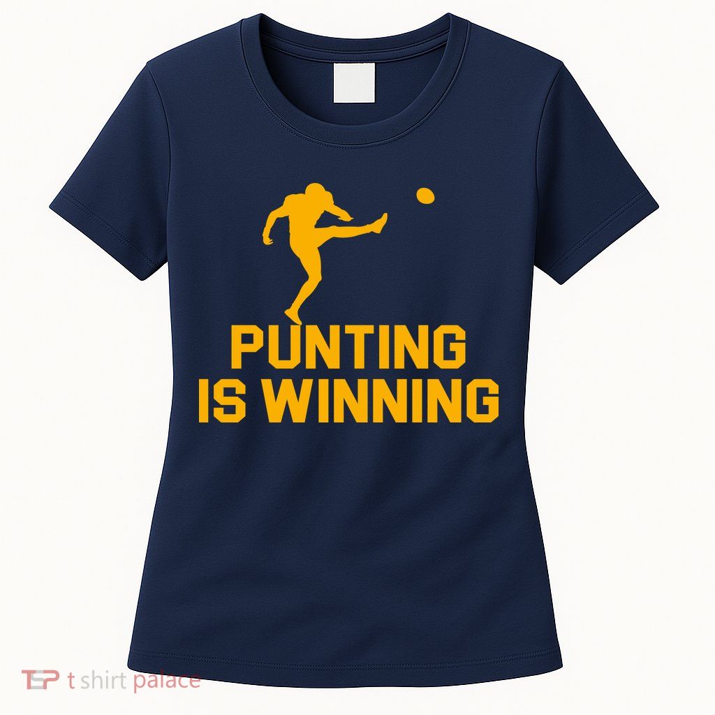 Punting Is Winning Football Lover Womens T-Shirt
