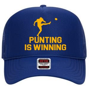 Punting Is Winning Football Lover High Crown Mesh Back Trucker Hat