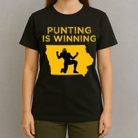 Punting Is Winning Iowa I Cheer For The Punter T-Shirt