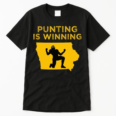 Punting Is Winning Iowa I Cheer For The Punter Tall T-Shirt