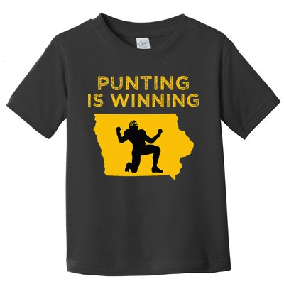 Punting Is Winning Iowa I Cheer For The Punter Toddler T-Shirt