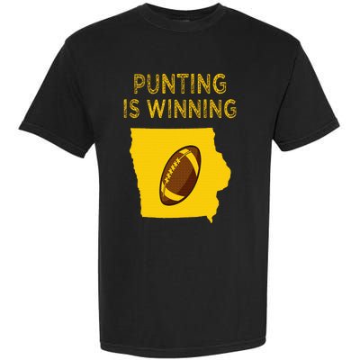 punting is winning iowa I cheer For The Punter Garment-Dyed Heavyweight T-Shirt