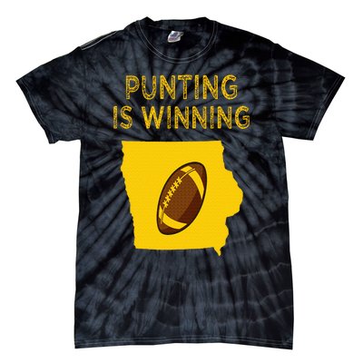 punting is winning iowa I cheer For The Punter Tie-Dye T-Shirt