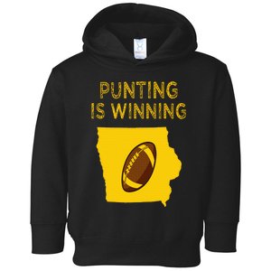 punting is winning iowa I cheer For The Punter Toddler Hoodie