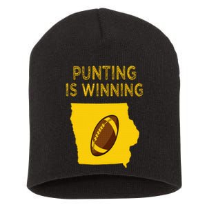 punting is winning iowa I cheer For The Punter Short Acrylic Beanie