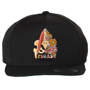 Psoas I Was Saying Physical Therapist Funny Yoga Wool Snapback Cap