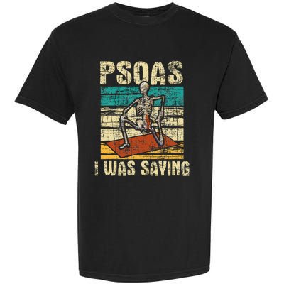 Psoas I Was Saying Massage Therapist Therapy Lmt Masseuse Garment-Dyed Heavyweight T-Shirt