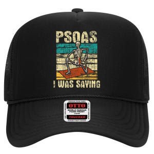 Psoas I Was Saying Massage Therapist Therapy Lmt Masseuse High Crown Mesh Back Trucker Hat