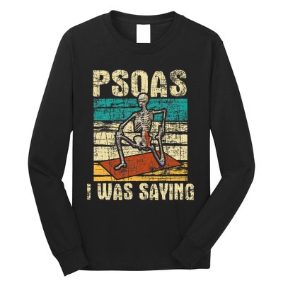 Psoas I Was Saying Massage Therapist Therapy Lmt Masseuse Long Sleeve Shirt