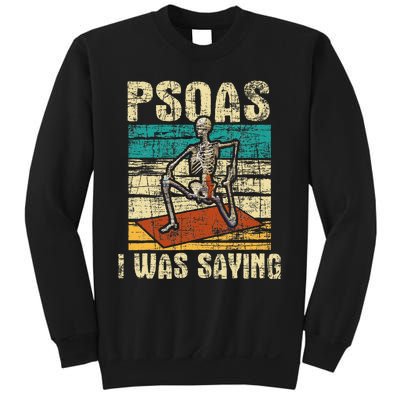 Psoas I Was Saying Massage Therapist Therapy Lmt Masseuse Sweatshirt