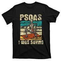 Psoas I Was Saying Massage Therapist Therapy Lmt Masseuse T-Shirt