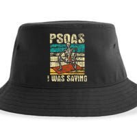 Psoas I Was Saying Massage Therapist Therapy Lmt Masseuse Sustainable Bucket Hat