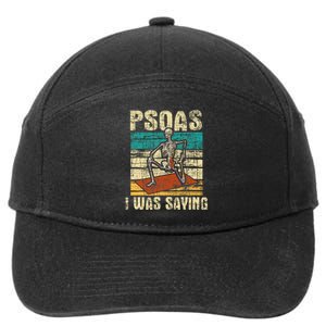 Psoas I Was Saying Massage Therapist Therapy Lmt Masseuse 7-Panel Snapback Hat