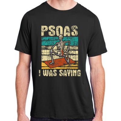 Psoas I Was Saying Massage Therapist Therapy Lmt Masseuse Adult ChromaSoft Performance T-Shirt