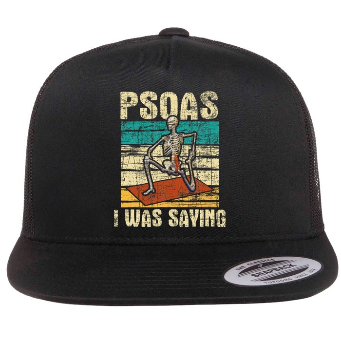 Psoas I Was Saying Massage Therapist Therapy Lmt Masseuse Flat Bill Trucker Hat