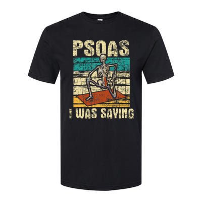 Psoas I Was Saying Massage Therapist Therapy Lmt Masseuse Softstyle CVC T-Shirt