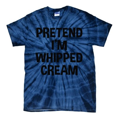 Pretend IM Whipped Cream Thanksgiving Funny Food Costume Tie-Dye T-Shirt