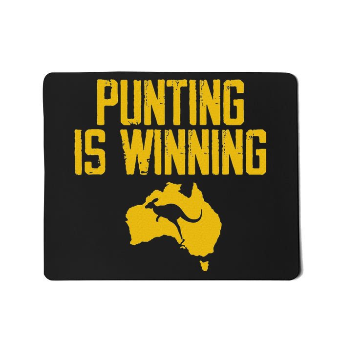 Punting Is Winning Australia Map Mousepad