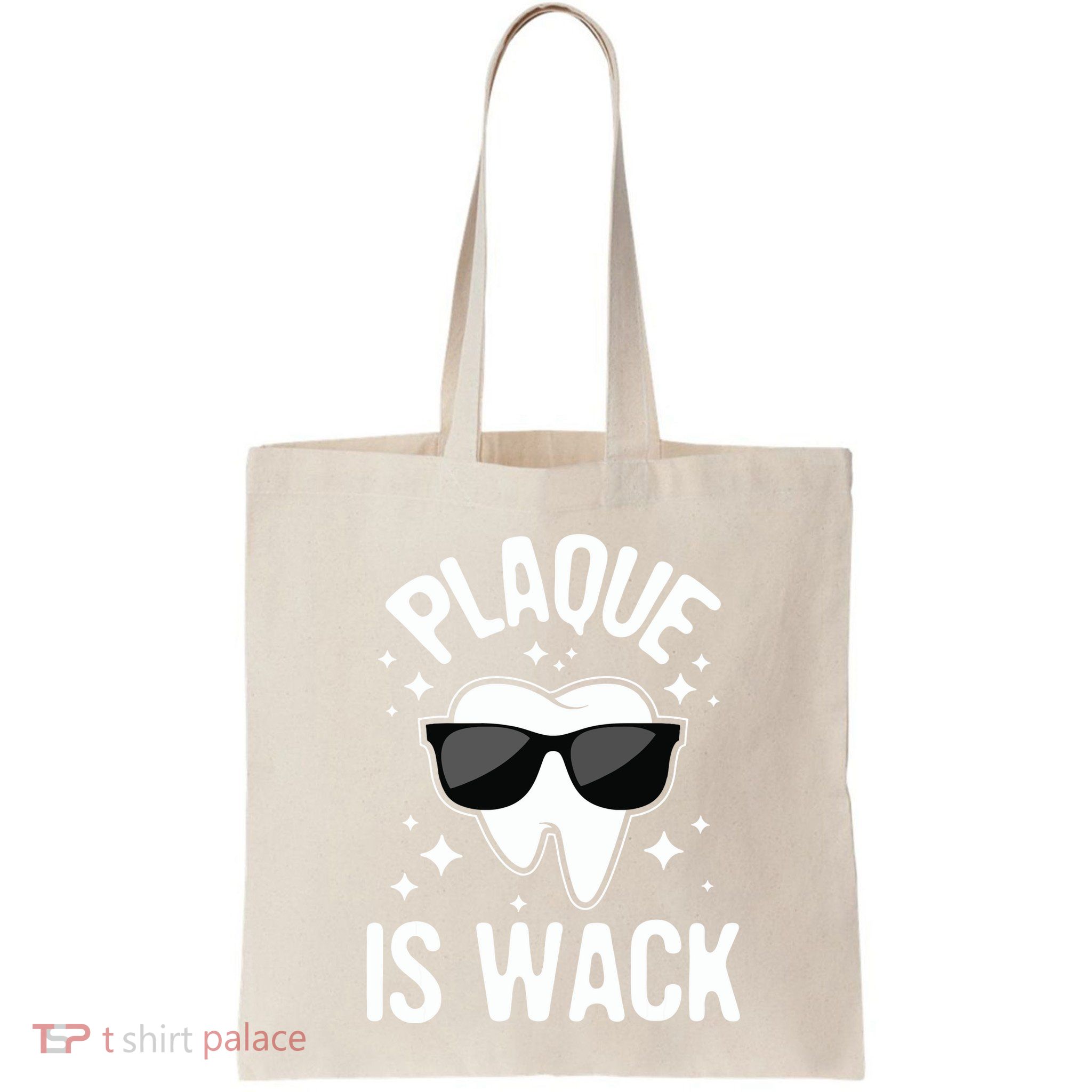 Plaque Is Wack Dentist Tooth Dental Hygienist Assistant Tote Bag