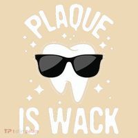 Plaque Is Wack Dentist Tooth Dental Hygienist Assistant Tote Bag