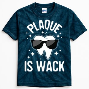 Plaque Is Wack Dentist Tooth Dental Hygienist Assistant Kids Tie-Dye T-Shirt