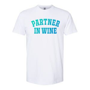 Partner In Wine Funny Wine Lover Gift Wine Night Gift Softstyle CVC T-Shirt