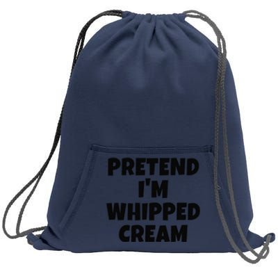 Pretend IM Whipped Cream Thanksgiving Funny Food Costume Sweatshirt Cinch Pack Bag