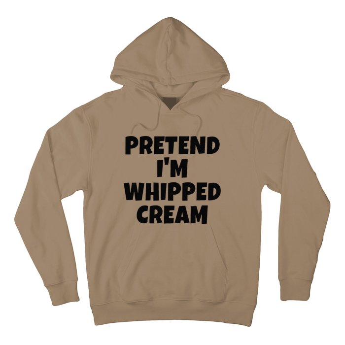 Pretend IM Whipped Cream Thanksgiving Funny Food Costume Hoodie