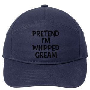 Pretend IM Whipped Cream Thanksgiving Funny Food Costume 7-Panel Snapback Hat