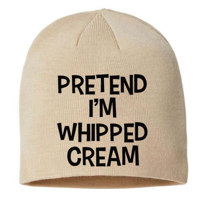 Pretend IM Whipped Cream Thanksgiving Funny Food Costume Sustainable Beanie