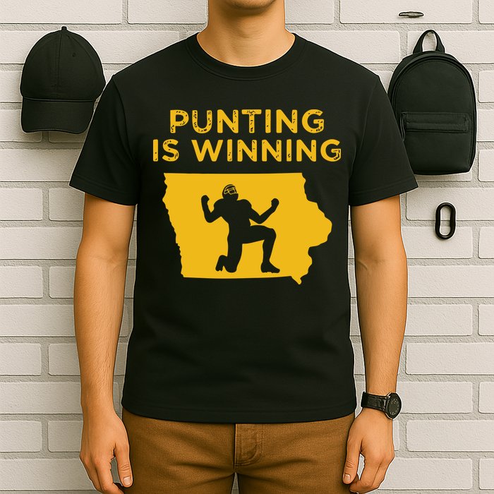 Punting Is Winning Iowa I Cheer For The Punter T-Shirt
