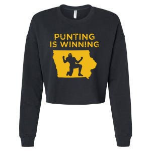 Punting Is Winning Iowa I Cheer For The Punter Cropped Pullover Crew