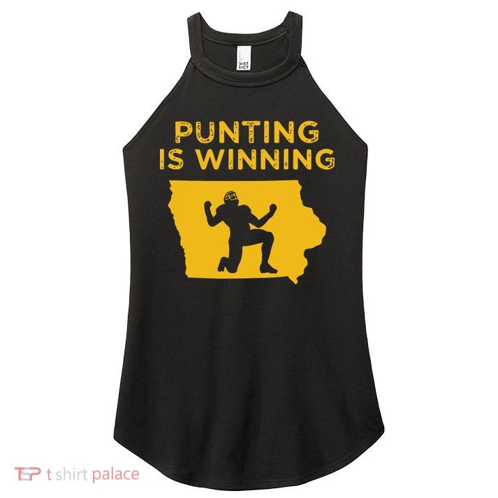 Punting Is Winning Iowa I Cheer For The Punter Women's Perfect Tri Rocker Tank