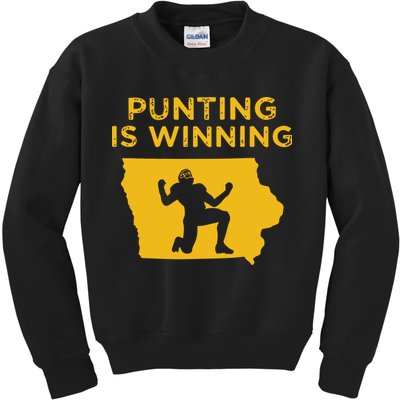 Punting Is Winning Iowa I Cheer For The Punter Kids Sweatshirt