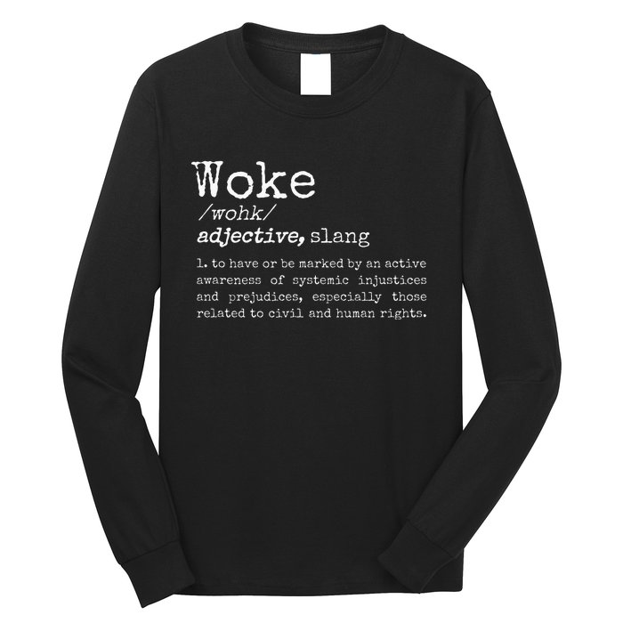 Politically Informed Woke Meaning Dictionary Definition Woke Long Sleeve Shirt